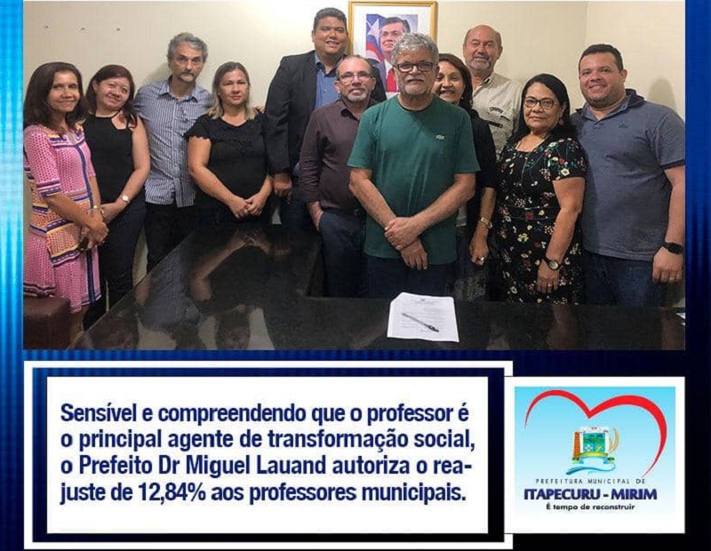 Para não ter contas da educação vasculhadas Miguel Lauand concede reajuste de 12,84% a professores em Itapecuru