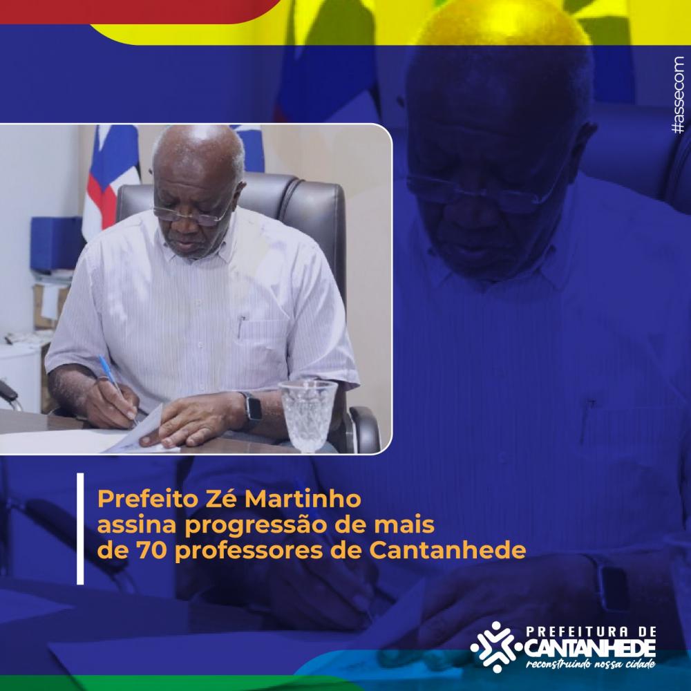 Prefeito Zé Martinho assina mais de 70 progressões de professores em Cantanhede 