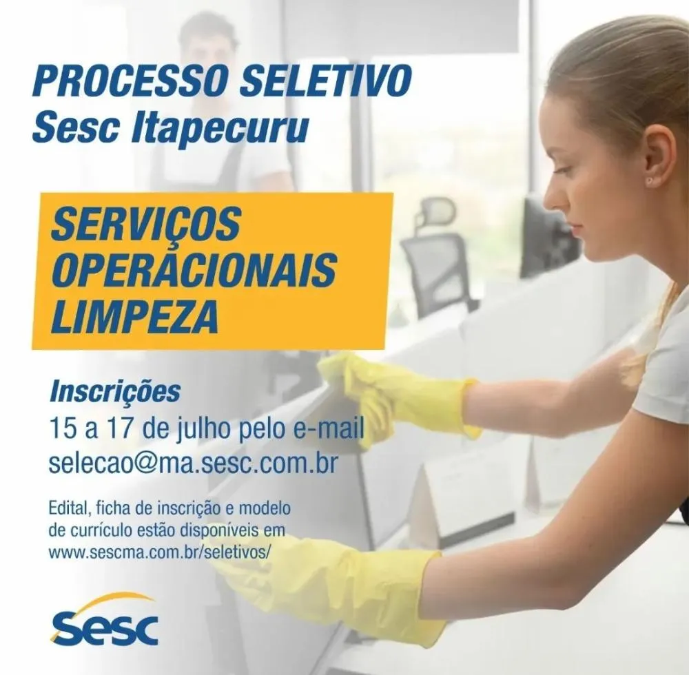 SESC Itapecuru abre seletivo para contratação na área de limpeza